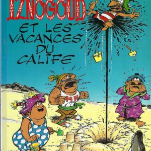 Iznogoud et les vacances du Calife (French Edition)