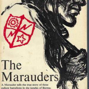Marauders, The ( Merrill’s Marauders in Burma)