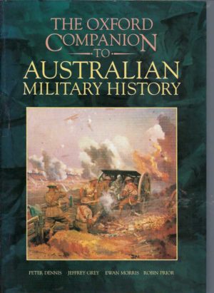 Oxford Companion to Australian Military History, The