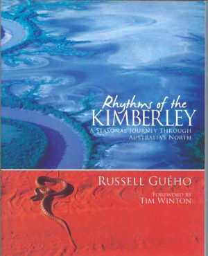 Rhythms of the Kimberley: A Seasonal Journey Through Australia's North