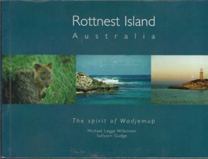 Rottnest Island, Australia: The Spirit of Wadjemup