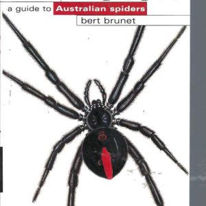 Spider Watch: A Guide to Australian Spiders (Revised Edition)
