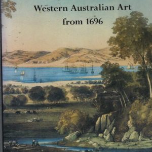 Survey of Western Australian Art from 1696, A