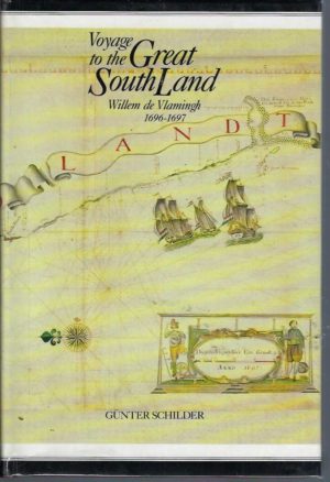 Voyage to the Great South Land: Willem de Vlamingh 1696-1697