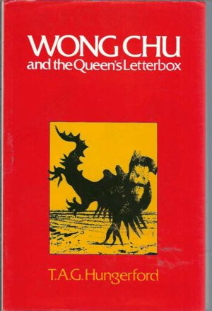 Wong Chu and the Queen's Letterbox: The First Collection of Stories
