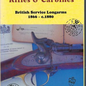 577 Snider-Enfield Rifles & Carbines; British Service Longarms, 1866-c.1880