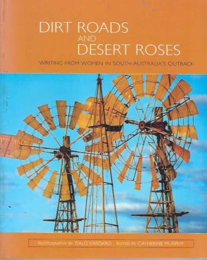 Dirt Roads and Desert Roses: Writing from Women in South Australia's Outback