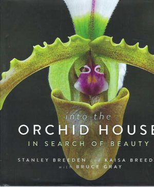 Into the Orchid House: In Search of Beauty