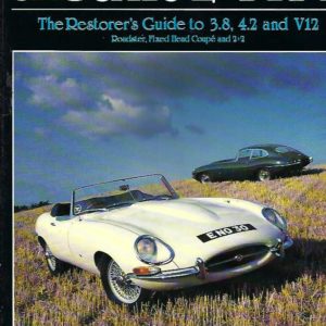 Jaguar E-Type: Original Jaguar E Type: Restorers Guide to 3.8, 4.2 and V12 (Original Series)