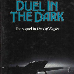 Duel in the Dark – (The Sequel to Duel of Eagles)
