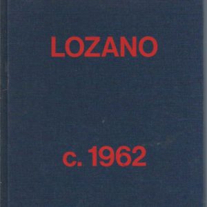 LOZANO c. 1962. [Published on occasion of the exhibition at Karma, New York].
