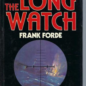 Long Watch, The: The History of the Irish Mercantile Marine in World War Two