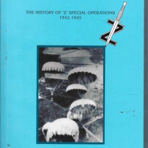 Silent Feet: The History of ‘Z’ Special Operations 1942-1945