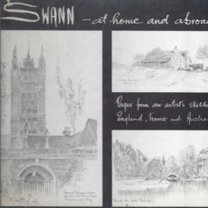 Swann – at home and abroad. Pages from an artist’s sketchbook. England, France and Australia.