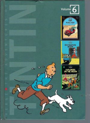 Tintin: The Adventures of Tintin: Volume 6 (Compact Editions) Land of Black Gold, Destination Moon, Explorers on the Moon