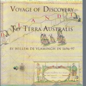 Voyage of Discovery to Terra Australis by Willem De Vlamingh, 1696-97