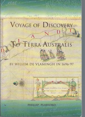 Voyage of Discovery to Terra Australis by Willem De Vlamingh, 1696-97