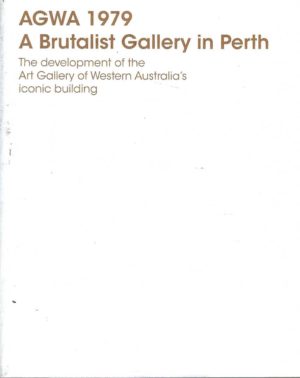 AGWA 1979: A Brutalist Gallery in Perth