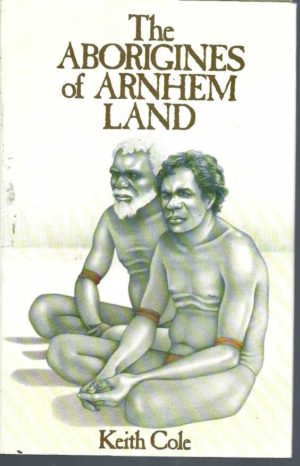 Aborigines of Arnhem Land, The