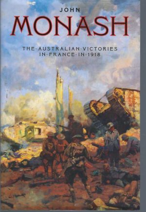 Australian Victories in France in 1918, The