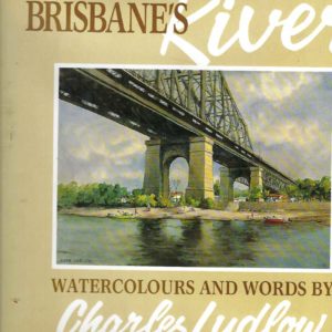 Brisbane River : Watercolours and Words