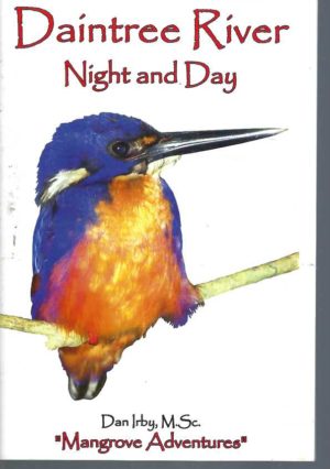 Daintree River: By Night and Day