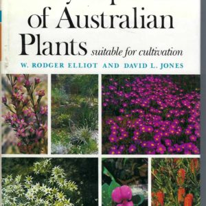 Encyclopaedia of Australian Plants Suitable for Cultivation: Volume 2
