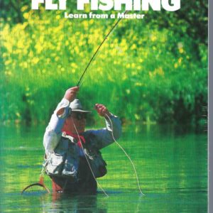 FLY FISHING: Learn from a Master