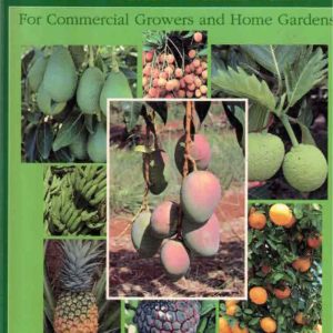 Fruit Growing in Warm Climates: For Commercial Growers and Home Gardens