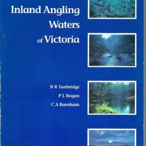 Guide to the Inland Angling Waters of Victoria, A (4th Edition)