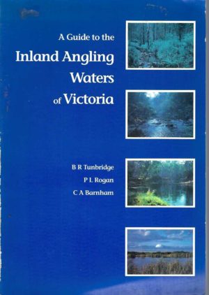 Guide to the Inland Angling Waters of Victoria, A (4th Edition)