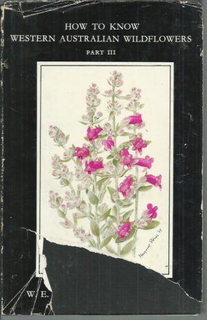 How to know Western Australian wildflowers: Part III   A key to the flora of the temperate regions of Western Australia.