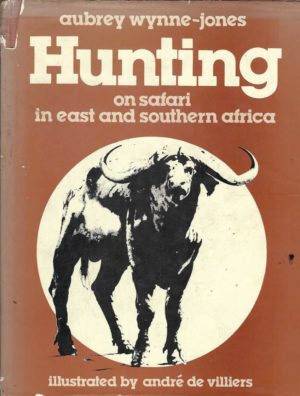 Hunting: On Safari in East and Southern Africa