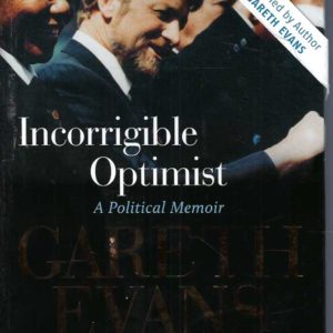 Incorrigible Optimist: A Political Memoir