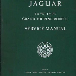 Jaguar 3.8 E Type Grand Touring Models Service Manual Ring-bound