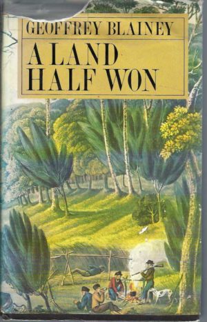 Land Half Won, A