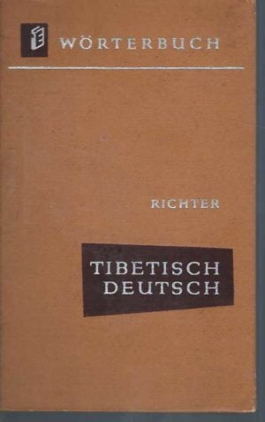 Tibetisch-Deutsches Worterbuch
