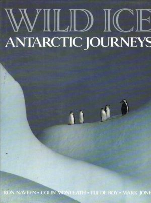 WILD ICE: Antarctic Journeys