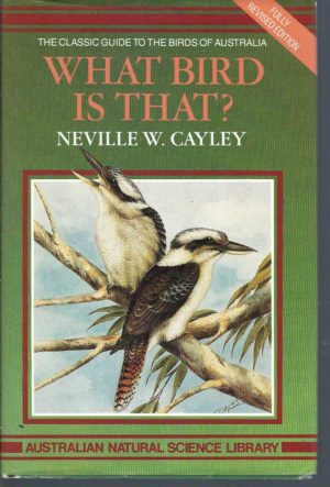 What Bird is That? The Classic Guide to the Birds of Australia