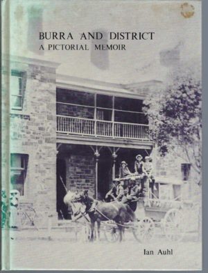 Burra and District: A Pictorial Memoir
