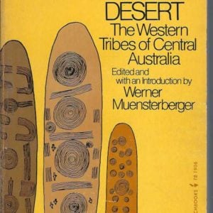 Children of the Desert: The Western Tribes of Central Australia