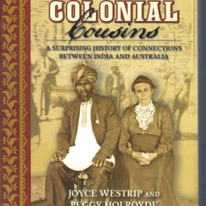 Colonial Cousins: A Surprising History Of Connections Between India And Australia