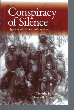 Conspiracy of Silence: Queensland's Frontier Killing Times