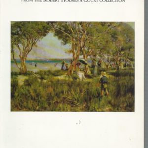 Early Western Australian Art: From The Robert Holmes A Court Collection