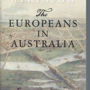 Europeans in Australia, The: Volume Two – Democracy