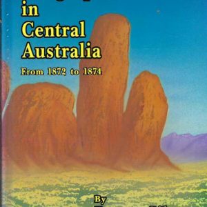 Geographic Travels in Central Australia