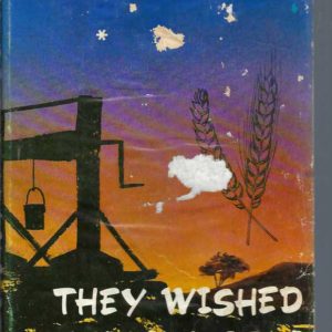 They Wished Upon a Star – A History of Southern Cross and Yilgarn