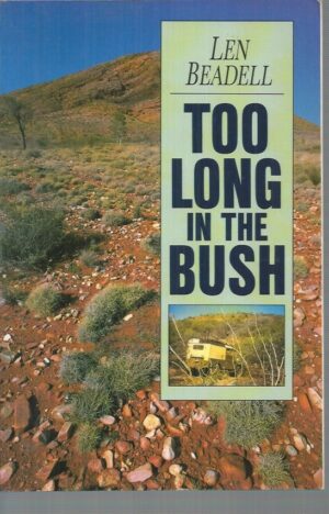 Too Long in the Bush