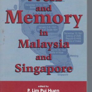 War and Memory in Malaysia and Singapore