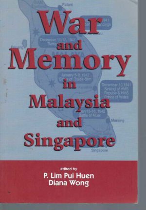 War and Memory in Malaysia and Singapore